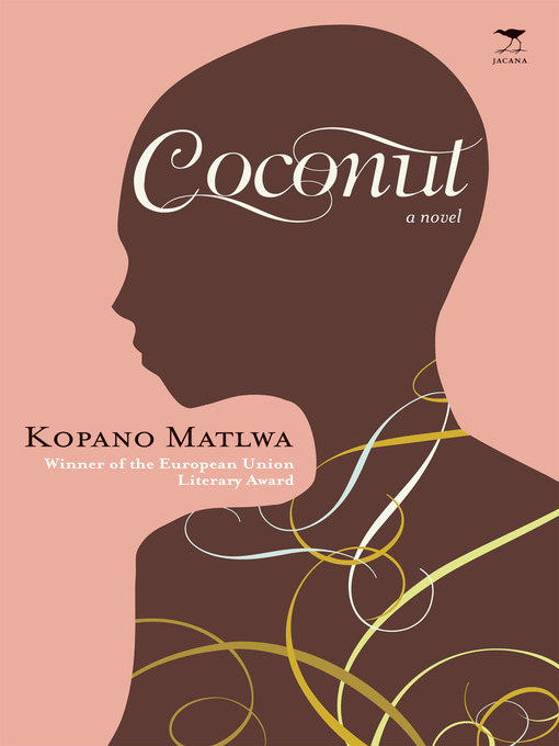 Title details for Coconut by Kopano Matlwa - Available